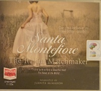 The Italian Matchmaker written by Santa Montefiore performed by Juanita McMahon on Audio CD (Unabridged)